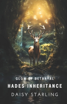 Paperback Hades Inheritance: Glow of Betrayal Book