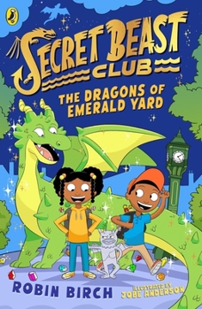 Paperback Secret Beast Club: The Dragons of Emerald Yard Book