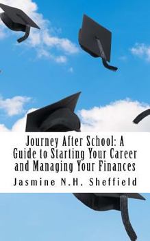 Paperback Journey After School: A Guide to Starting Your Career and Managing Your Finances Book