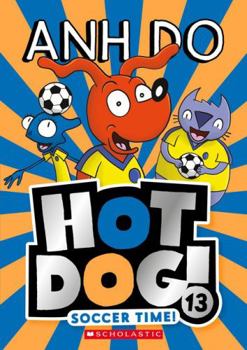 Paperback Soccer Time (Hotdog 13) Book