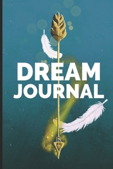 Paperback Dream Journal: Prophetic Dreaming Notebook For Night Interpretations Book