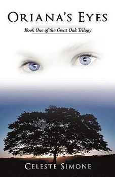 Paperback Oriana's Eyes: Book One of the Great Oak Trilogy Book