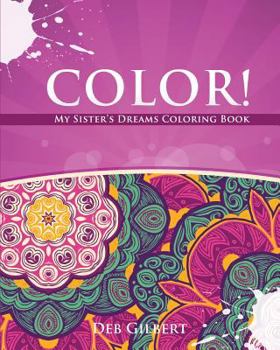 Paperback Color! My Sister's Dreams Coloring Book