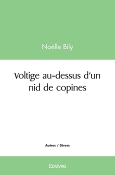 Paperback Voltige au-dessus d'un nid de copines [French] Book