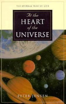 Paperback At the Heart of the Universe: The Eternal Plan of God Book