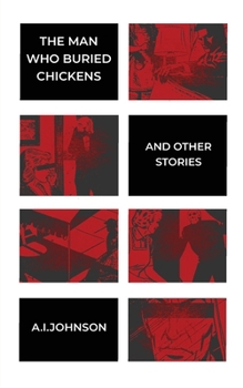Paperback The Man Who Buried Chickens: and other stories Book