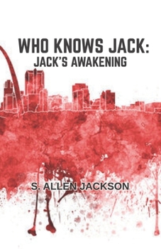 Who Knows Jack: Jack's Awakening