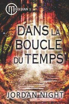 Paperback Dans La Boucle Du Temps [French] Book