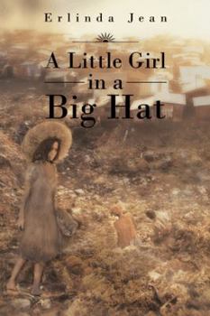 Paperback A Little Girl in a Big Hat Book