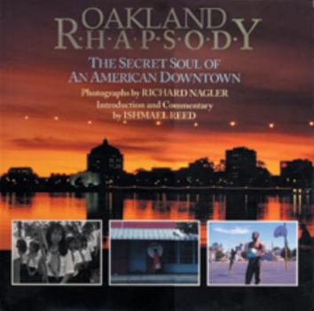 Paperback Oakland Rhapsody: The Secret Soul of an American Downtown Book