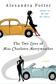 Paperback The Two Lives of Miss Charlotte Merryweather Book
