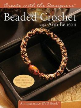 Hardcover Beaded Crochet with Ann Benson [With CDROM and DVD] Book