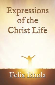 Paperback Expressions of the Christ Life Book