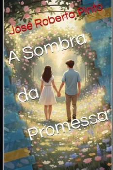 Paperback A Sombra da Promessa [Portuguese] Book