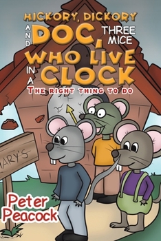 Paperback Hickory, Dickory and Doc, Three Mice Who Live in a Clock Book