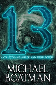 Paperback 13: A Collection of Horror and Weird Fiction Book