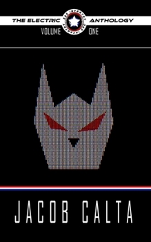 365 Infantry: The Electric Anthology Volume I