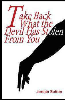 Paperback Take Back What the Devil has Stolen From you Book