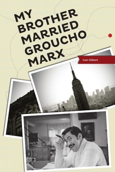 My Brother Married Groucho Marx