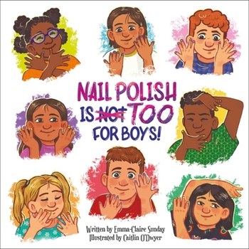 Library Binding Nail Polish Is Too for Boys! Book