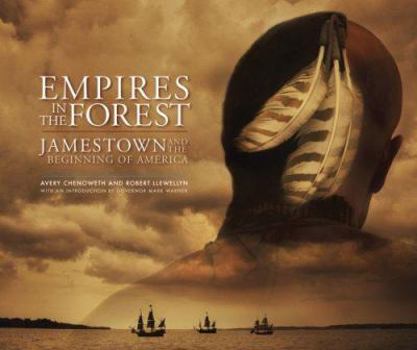 Hardcover Empires in the Forest: Jamestown and the Making of America Book