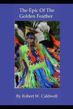 Paperback The Epic of the Golden Feather Book