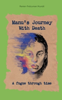 Paperback Manus Journey With Death: A fugue through time Book