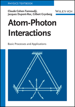 Paperback Atom-Photon Interactions: Basic Processes and Applications Book