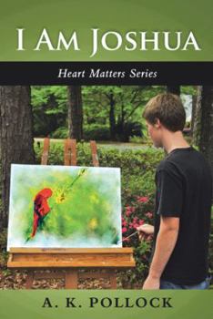 Paperback I Am Joshua: Heart Matters Series Book