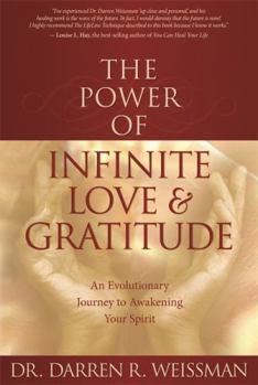Paperback The Power of Infinite Love and Gratitude Book