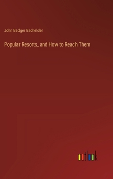 Hardcover Popular Resorts, and How to Reach Them Book