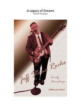 Paperback A Legacy of Dreams: Jeff Stone Discography Book