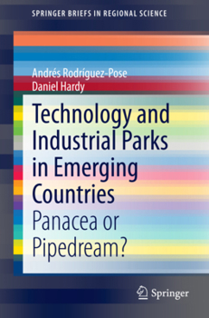 Paperback Technology and Industrial Parks in Emerging Countries: Panacea or Pipedream? Book