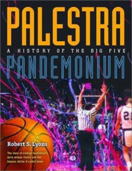 Hardcover Palestra Pandemonium: A History of the Big 5 Book