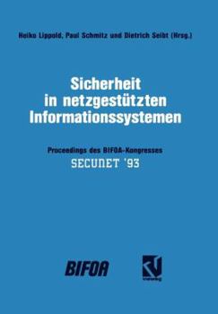 Paperback Sicherheit in Netzgestützten Informationssystemen: Proceedings Des Bifoa-Kongresses [German] Book