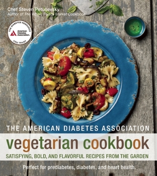 Paperback The American Diabetes Association Vegetarian Cookbook: Satisfying, Bold, and Flavorful Recipes from the Garden Book