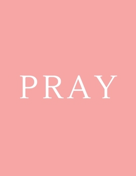 Paperback Pray: A Decorative Book - Perfect for Coffee Tables, Bookshelves, Interior Design & Home Staging Book