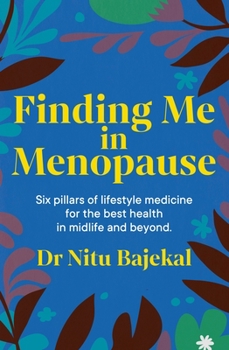 Paperback Finding Me in Menopause: Flourishing in Perimenopause and Menopause Using Nutrition and Lifestyle Book