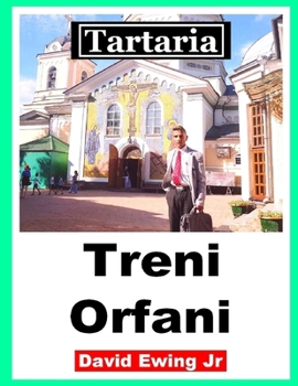 Paperback Tartaria - Treni Orfani: (non a colori) [Italian] Book