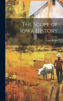 Hardcover The Scope of Iowa History Book