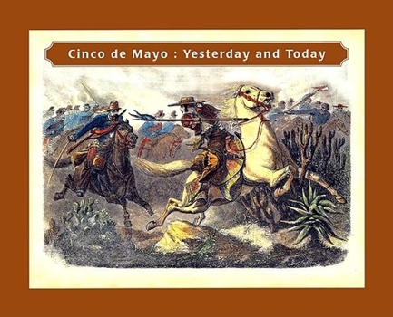 Paperback Cinco de Mayo: Yesterday and Today Book