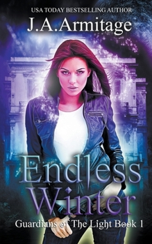 Endless Winter - Book #1 of the Guardians of the Light