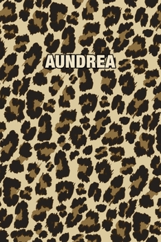 Paperback Aundrea: Personalized Notebook - Leopard Print Notebook (Animal Pattern). Blank College Ruled (Lined) Journal for Notes, Journa Book