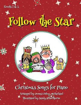 Paperback Follow the Star: Christmas Songs for Piano: Levels 2 & 3 Book