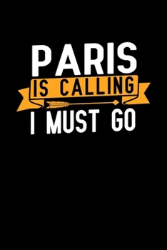 Paris is calling I Must go: Graph Paper Vacation Notebook with 120 pages 6x9 perfect as math book, sketchbook, workbook and diary