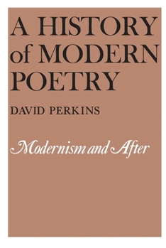 A History of Modern Poetry, Volume II, Modernism and After