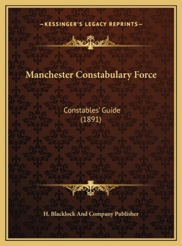 Manchester Constabulary Force: Constables' Guide