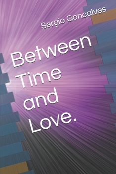 Paperback Between Time and Love. Book