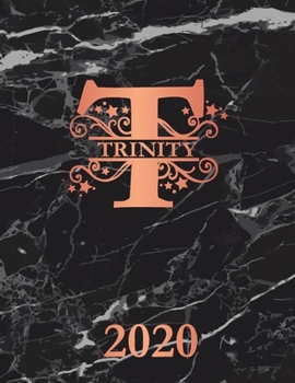 Paperback Trinity: 2020. Personalized Name Weekly Planner 2020. Monogram Letter T Notebook Planner. Black Marble & Rose Gold Cover. Dateb Book