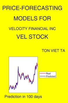 Paperback Price-Forecasting Models for Velocity Financial Inc VEL Stock Book